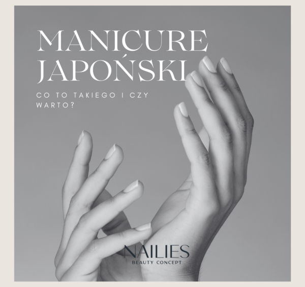 Manicure japoński jak wzmocnić i odżywić naturalne paznokcie